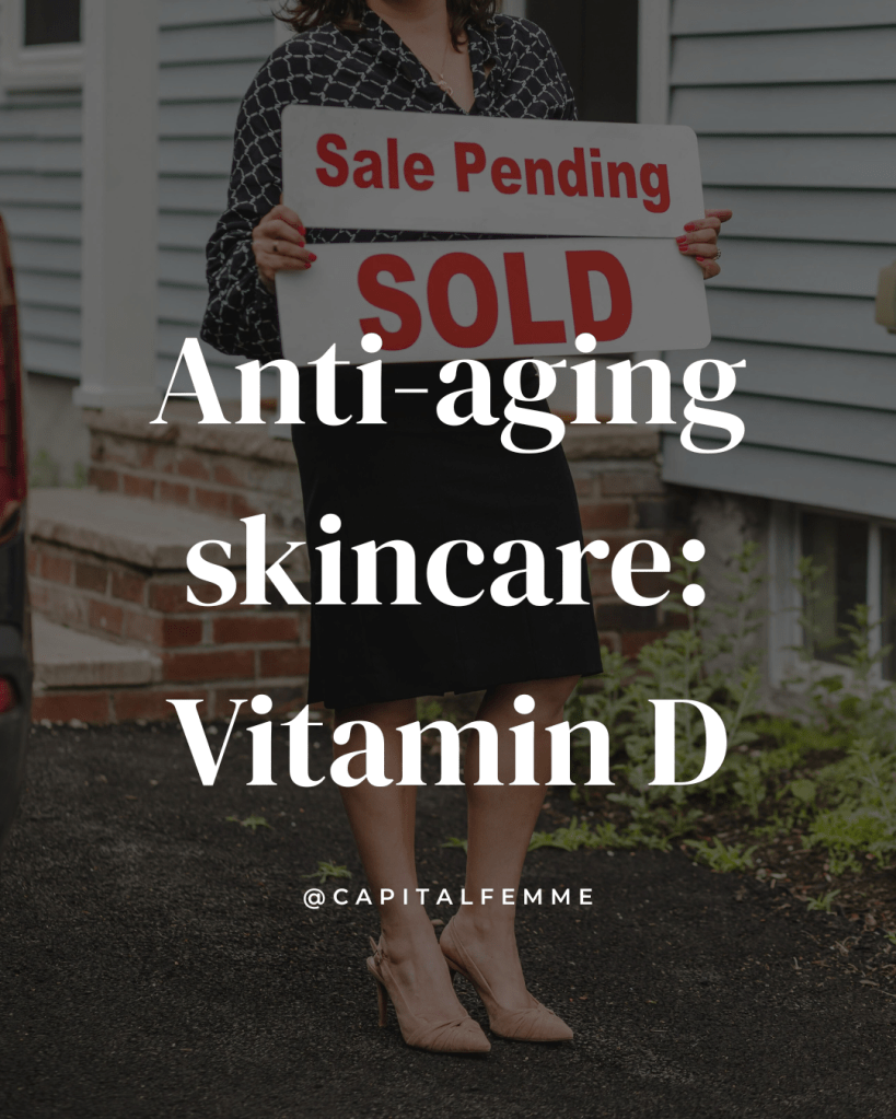 Ant-aging skincare for real estate agents: nature's bounty vitamin D benefits